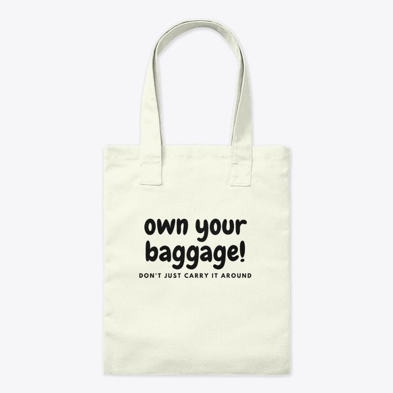 Own Your Baggage