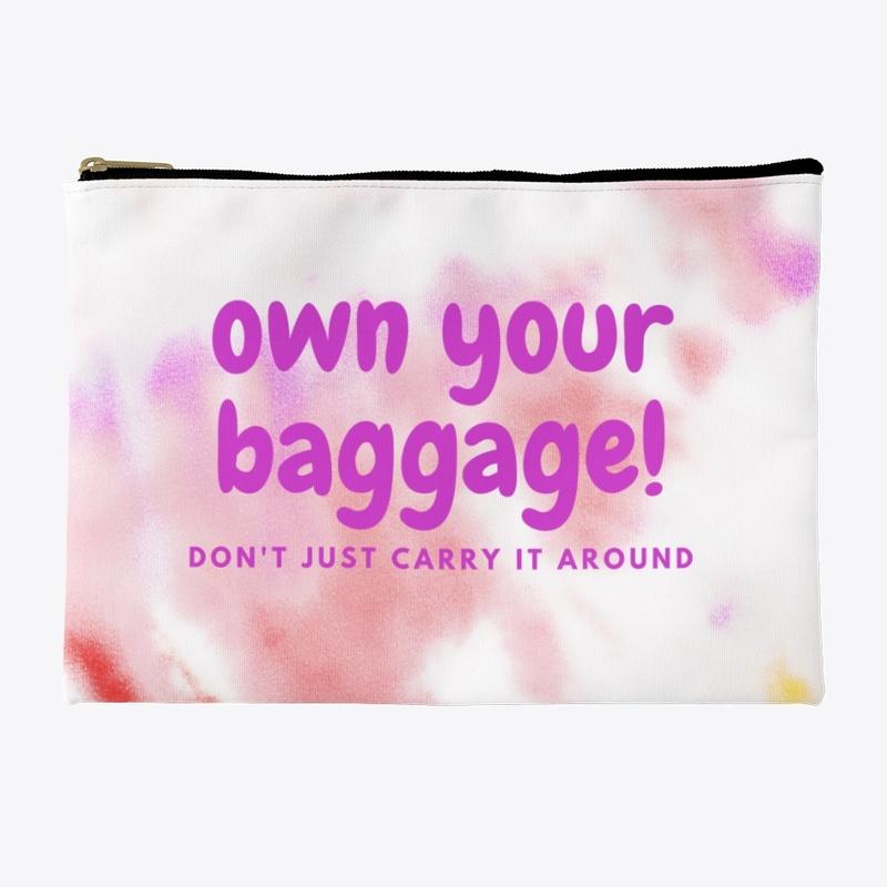 Own Your Baggage